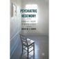 Psychiatric Hegemony: A Marxist Theory of Mental Illness