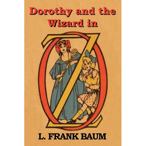 Dorothy and the Wizard in Oz
