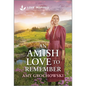 An Amish Love to Remember: An Uplifting Inspirational Romance