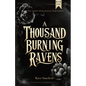 A Thousand Burning Ravens