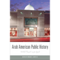 Arab American Public History