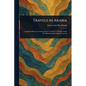 Travels in Arabia
