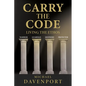 Carry the Code: Warrior - Guardian - Shepherd - Protector