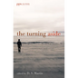 The Turning Aside: The Kingdom Poets Book of Contemporary Christian Poetry