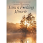 I am a F*cking Miracle: A Story of Brokenness, Pain, Recovery and the Miracle of Second Chances