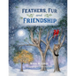 Feathers, Fur and Friendship