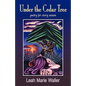 Under the Cedar Tree; Poetry for Every Season