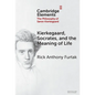 Kierkegaard, Socrates, and the Meaning of Life