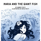 Maria and the Giant Fish