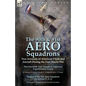 The 90th & 91st Aero Squadrons: Two Accounts of American Pilots and Aircraft During the First World War-The Ninetieth Aero Squadron American Expeditio