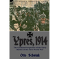 Ypres, 1914: the German Perspective of the Early Battles of the First World War