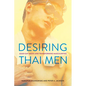 Desiring Thai Men: Asian Gay Media and Transforming Masculinities