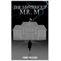 The Mysterious Mr. M.