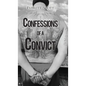 Confessions of a Convict