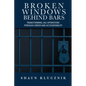Broken Windows Behind Bars: Transforming Jail Operations Through Order and Accountability