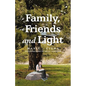 Family, Friends and Light