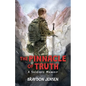 The Pinnacle of Truth: A Soldiers Memoir