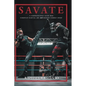 Savate: A Comprehensive Guide to a European Martial Art and Modern Combat Sport