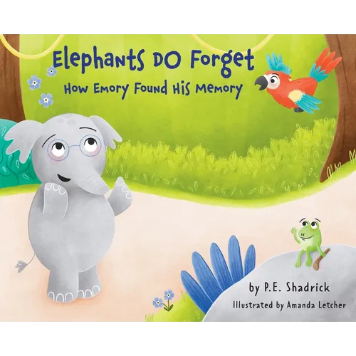 Elephants DO Forget: How Emory Found His Memory