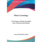 Plato's Cosmology: The Timaeus of Plato Translated with a Running Commentary