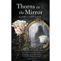 Thorns in the Mirror