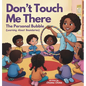 Don't Touch Me There: The Personal Bubble - Learning About Boundaries