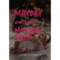 Mayday on The Mothership