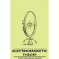 Electromagnetic Theory