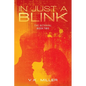 In Just A Blink: The Betrayal: Book Two
