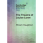 The Theatre of Louise Lowe