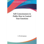 Self-Consciousness in Public How to Control Your Emotions
