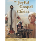 The Joyful Gospel of Christ
