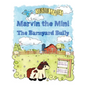 Marvin the Mini: The Barnyard Bully