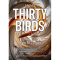 Thirty Birds