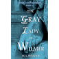 The Gray Lady of Wilmer