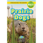 Prairie Dogs: Animals That Make a Difference! (Engaging Readers, Level Pre-1)