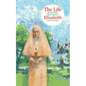 The Life of the Holy New-martyr Elizabeth