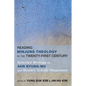 Reading Minjung Theology in the Twenty-First Century: Selected Writings by Ahn Byung-Mu and Modern Critical Responses