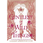 Gentlest of Wild Things