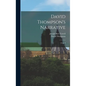 David Thompson's Narrative: Copy I