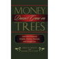 Money Doesn't Grow on Trees