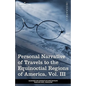 Personal Narrative of Travels to the Equinoctial Regions of America, Vol. III (in 3 Volumes): During the Years 1799-1804