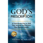 God's Prescription: A Faith-Based Plan to Shift Your Mindset and Reclaim Your Natural Health