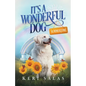 It's a Wonderful Dog - Summertime