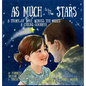 As Much as the Stars A Story of Love Across the Miles