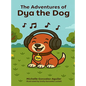 The Adventures of Dya the Dog
