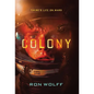 Colony: A High-Stakes YA Sci-Fi Survival Thriller