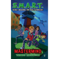 Mastermind (Book 1): S.M.A.R.T. (Secret Missions and Rad Technology)