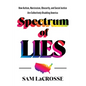 Spectrum of Lies: How Autism, Narcissism, Obscurity, and Social Justice Are Collectively Disabling America