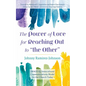 The Power of Love for Reaching Out to "The Other": Image-IQ Intercultural Communications Model for the Church Today